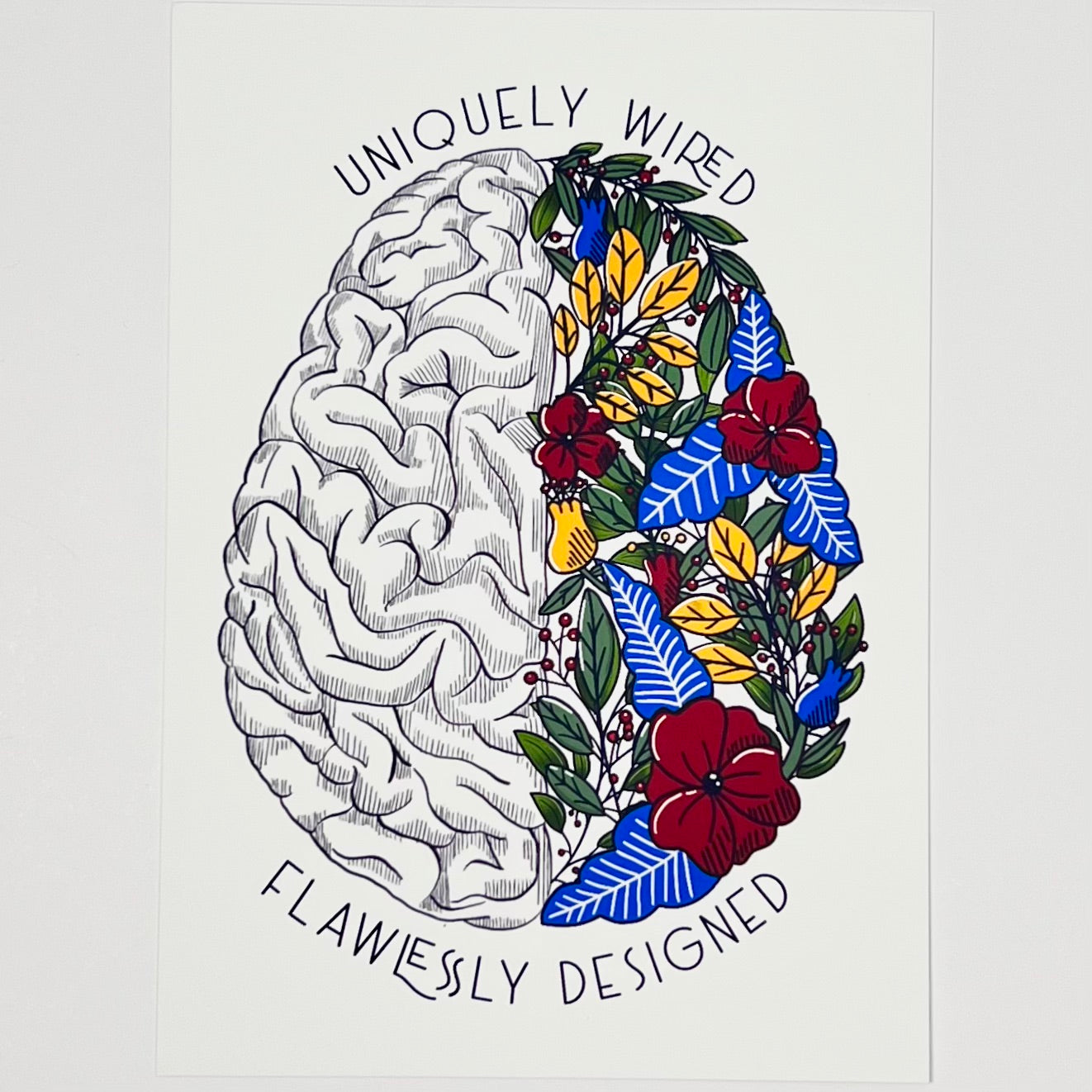 Uniquely Wired, Flawlessly Designed Art Print