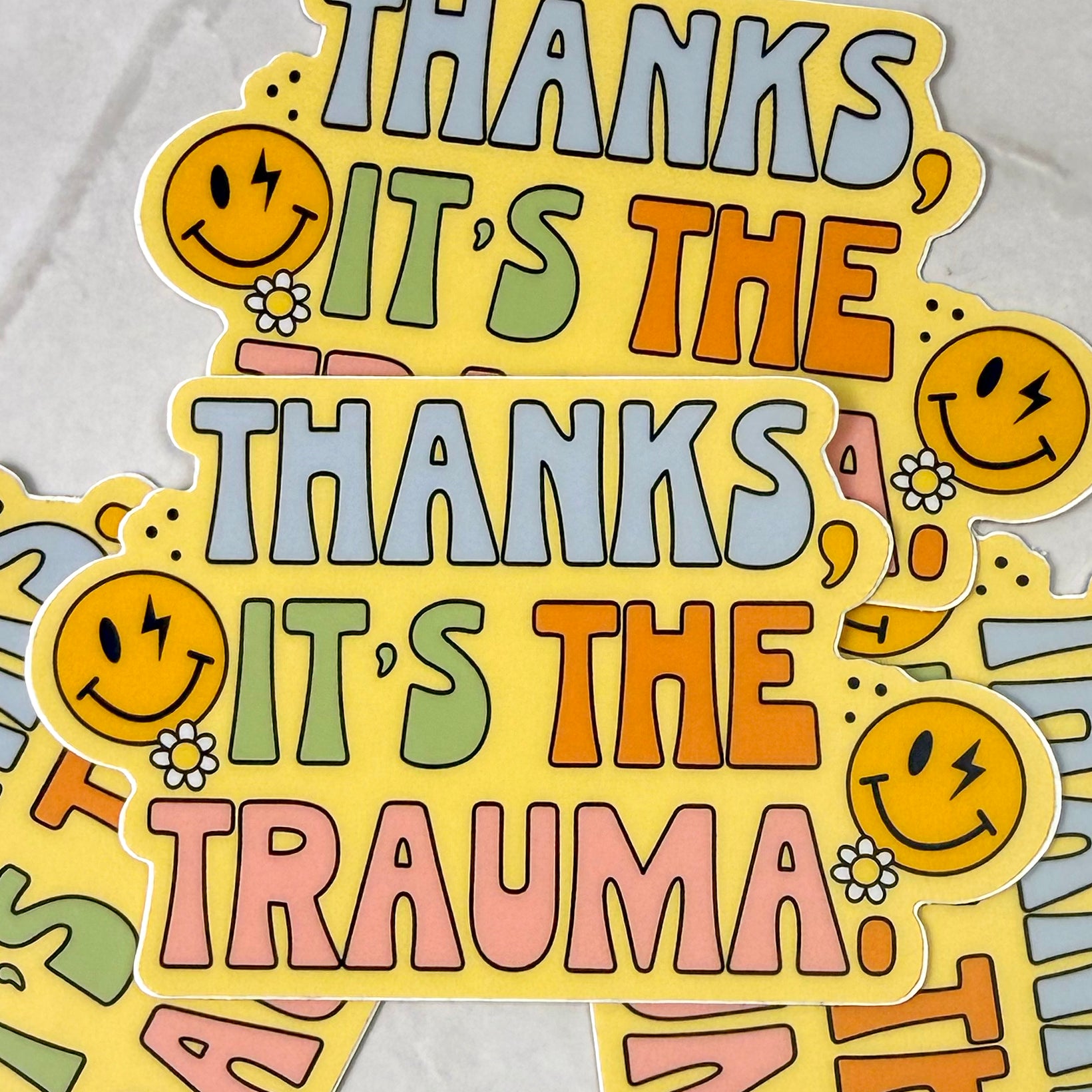 Thanks, It’s the Trauma – Funny Retro Vinyl Sticker (Waterproof & Weatherproof)