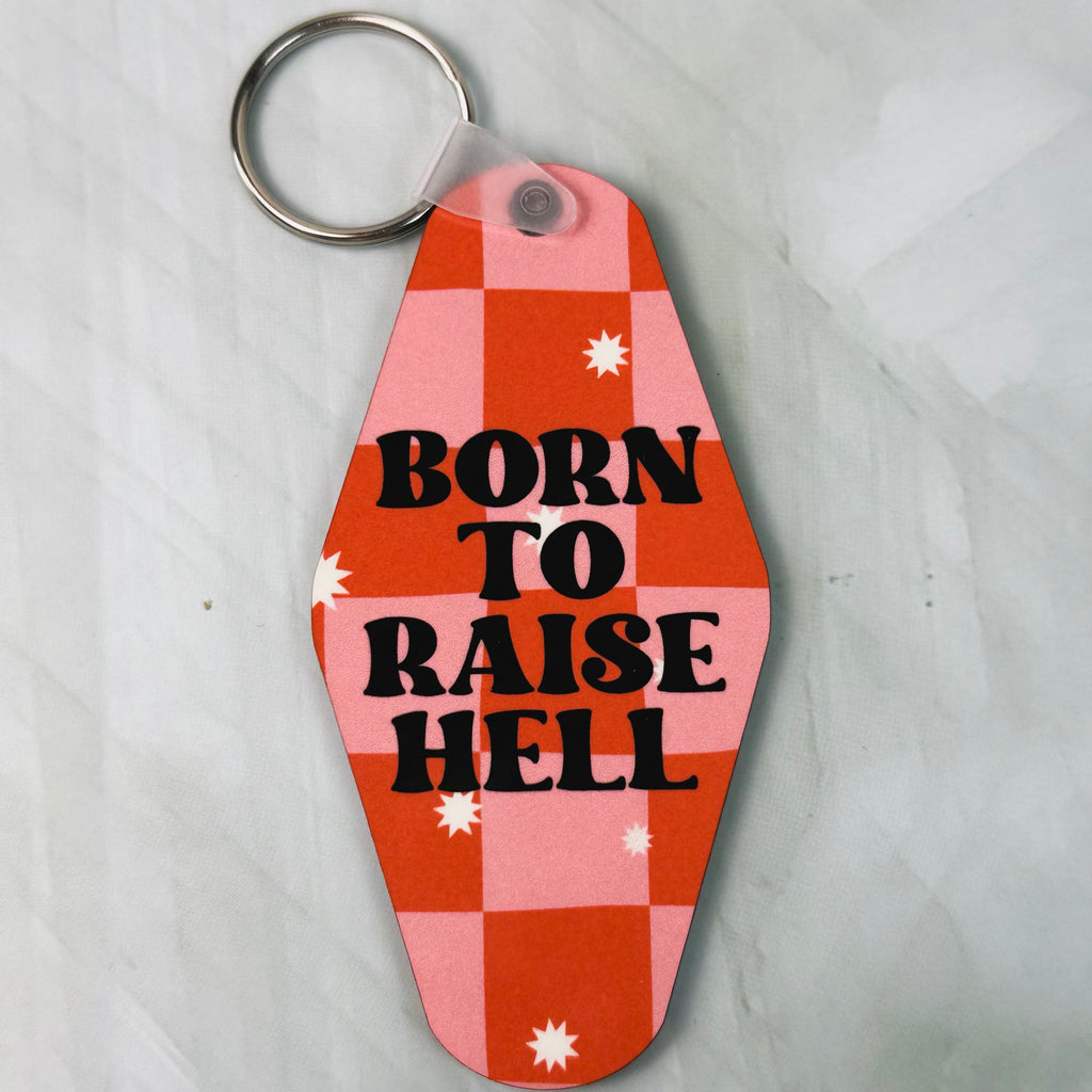 Born To Raise Hell Keychain