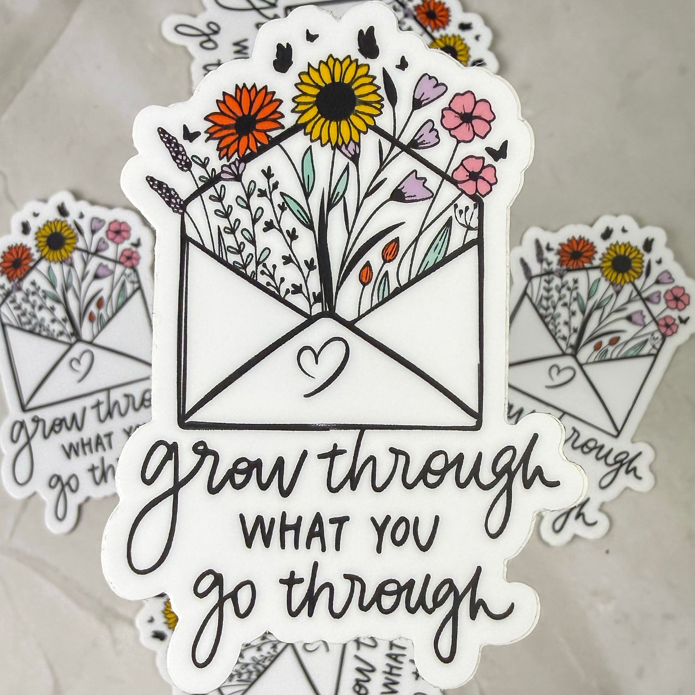 Grow Through What You Go Through Sticker