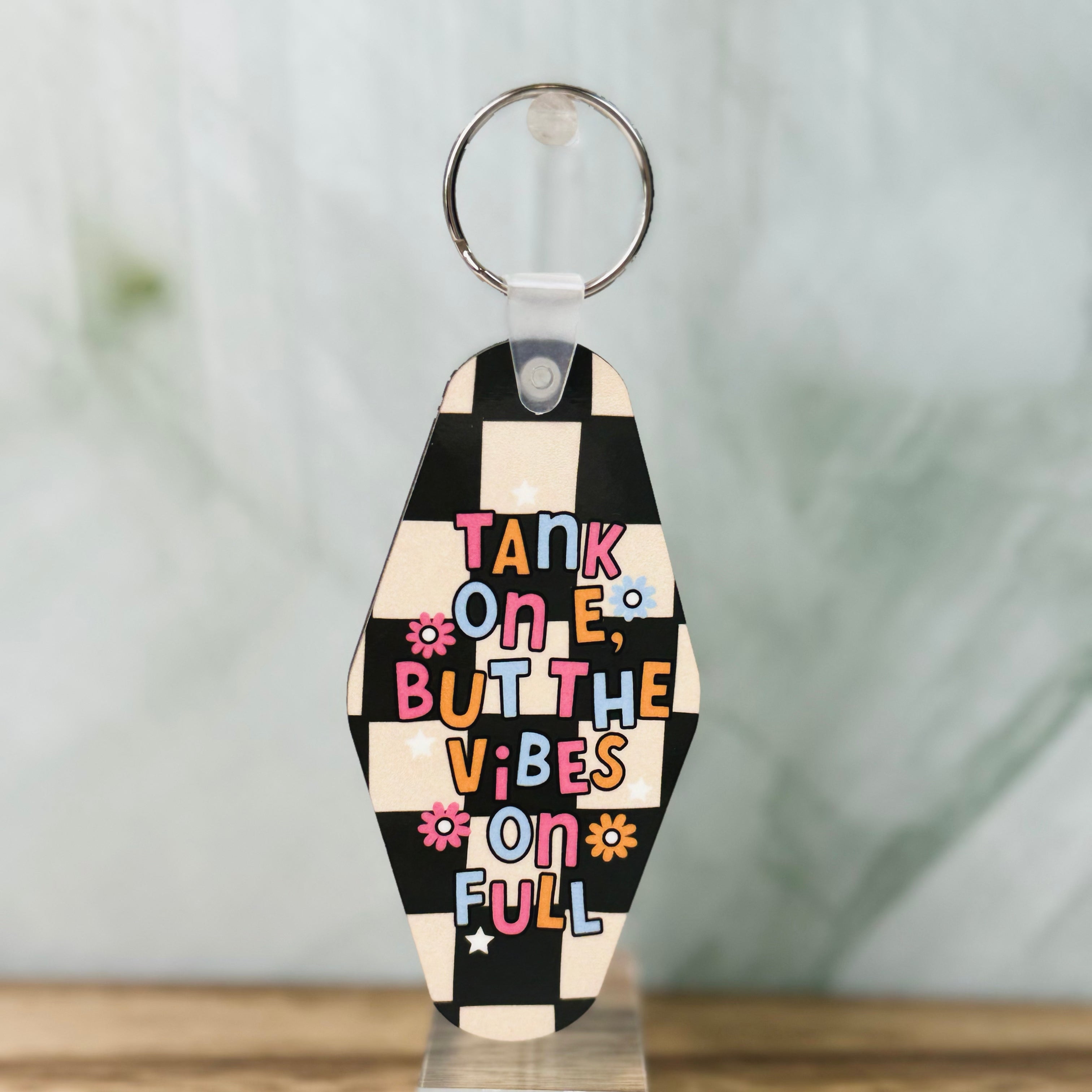 Tank on E, But the Vibes on Full Keychain