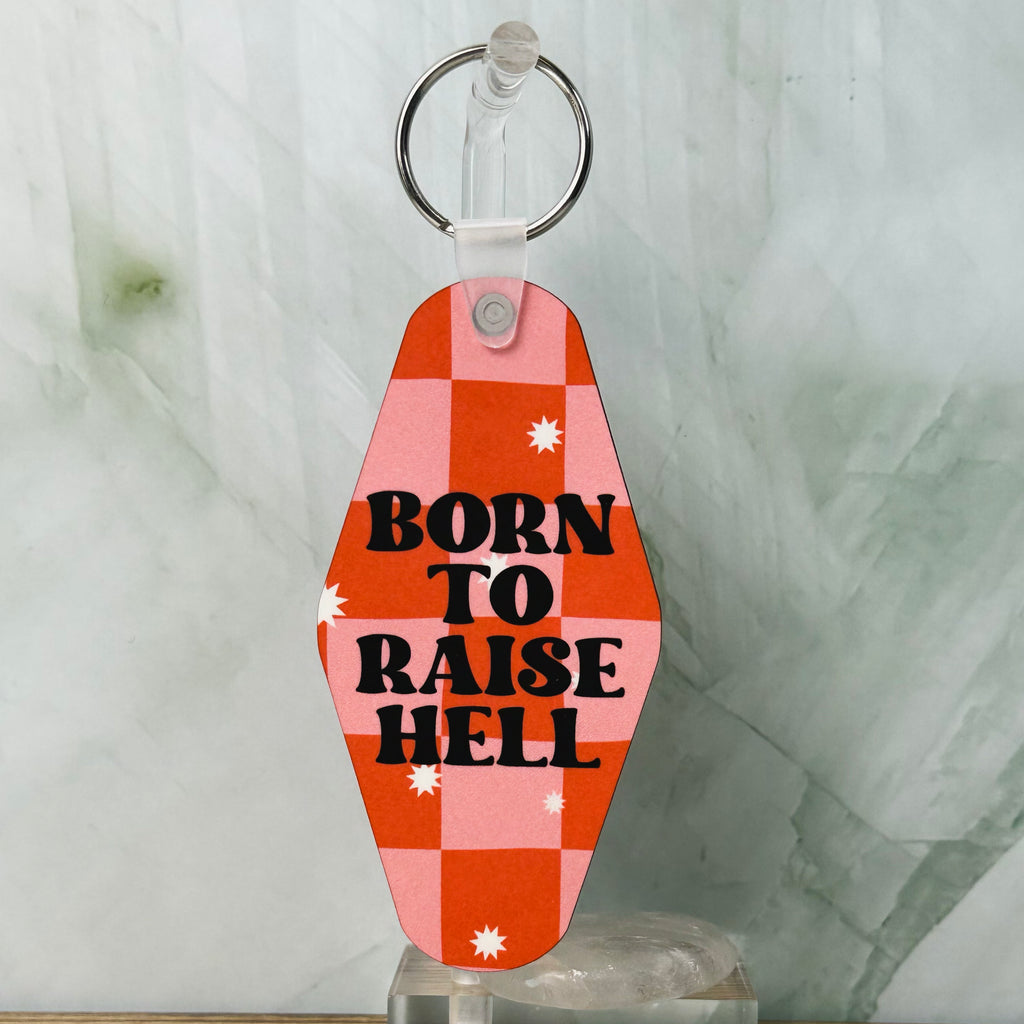 Born To Raise Hell Keychain