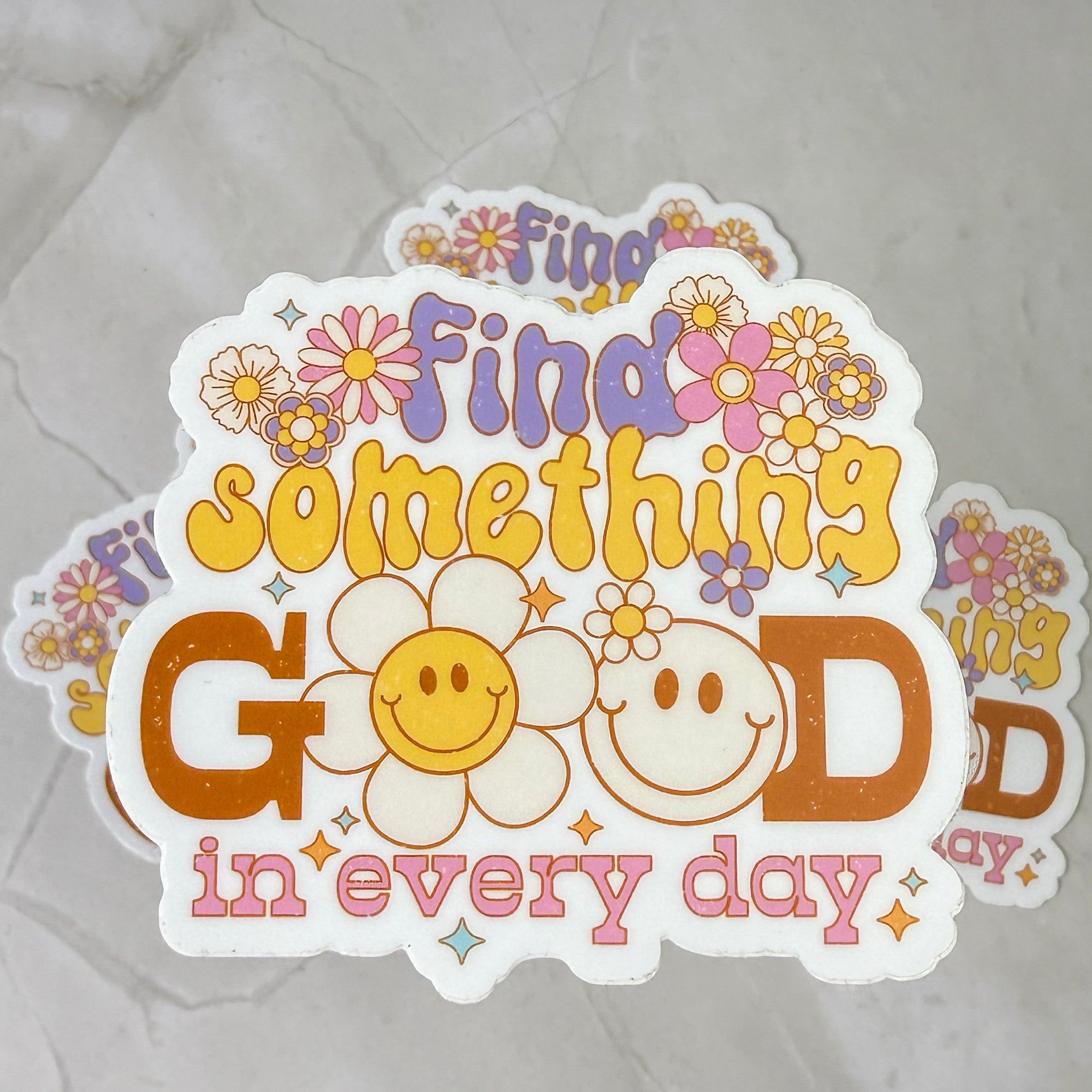 Find Something Good in Every Day Sticker