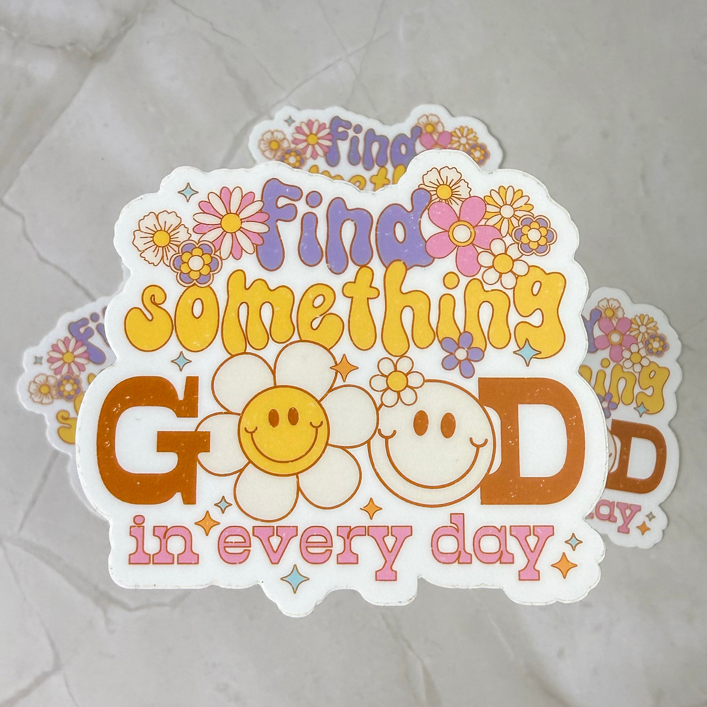 Find Something Good in Every Day Sticker