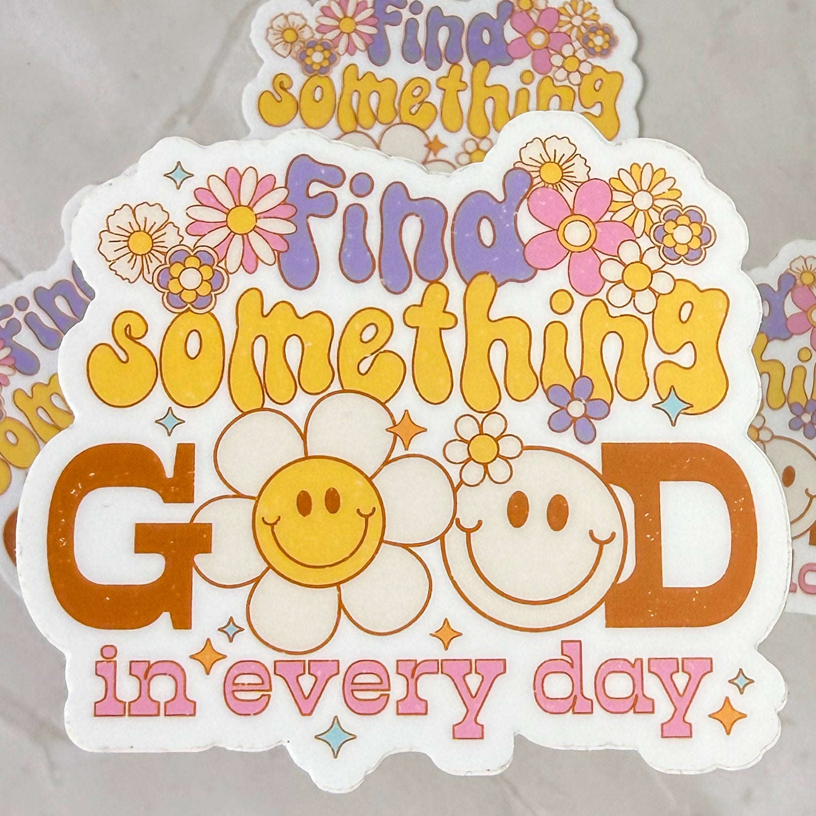 Find Something Good in Every Day Sticker