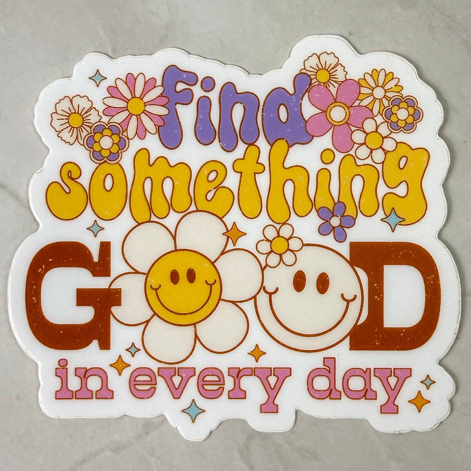 Find Something Good in Every Day Sticker