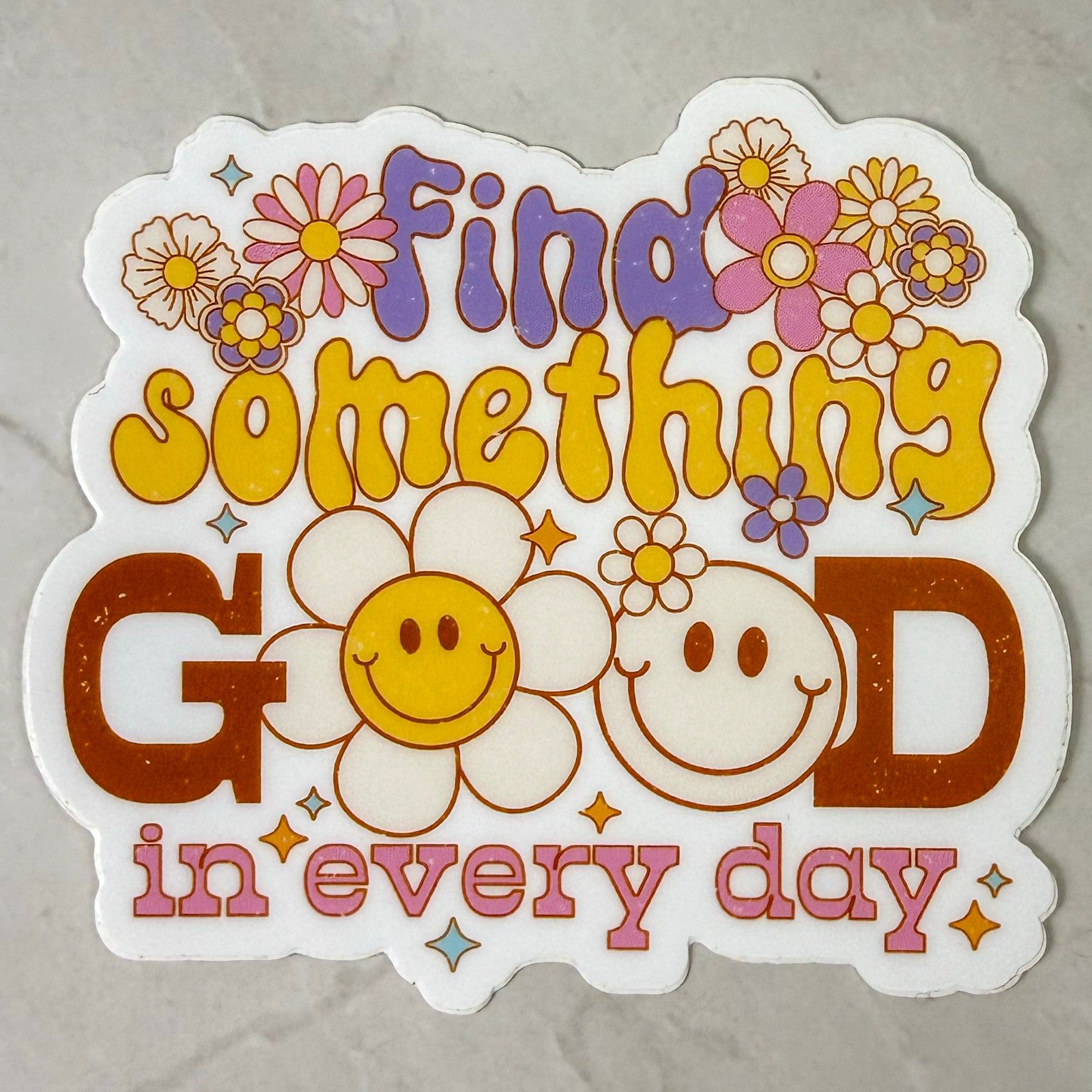 Find Something Good in Every Day Sticker