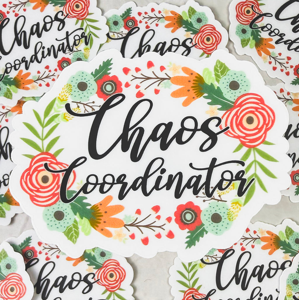Chaos Coordinator Floral Sticker