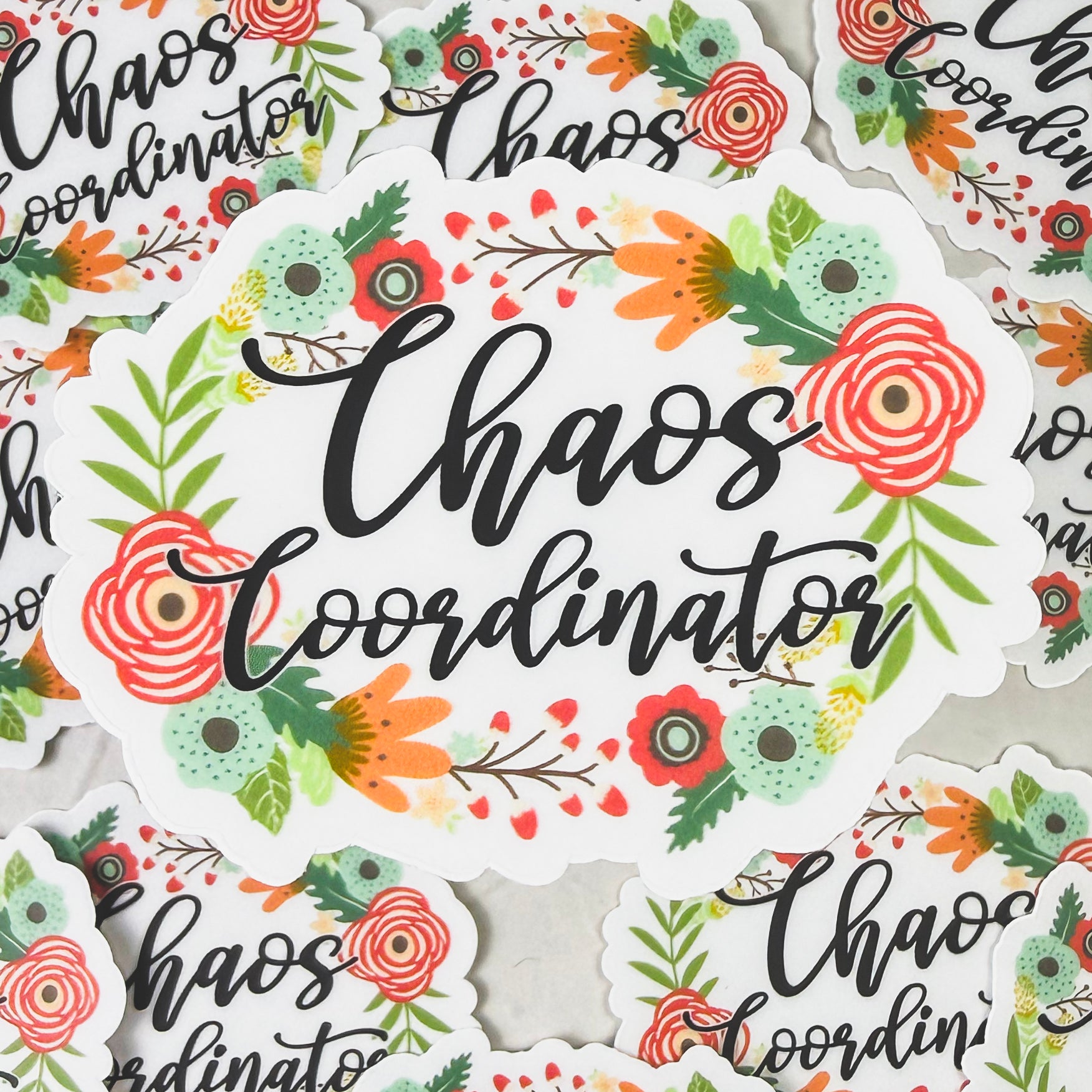 Chaos Coordinator Floral Sticker