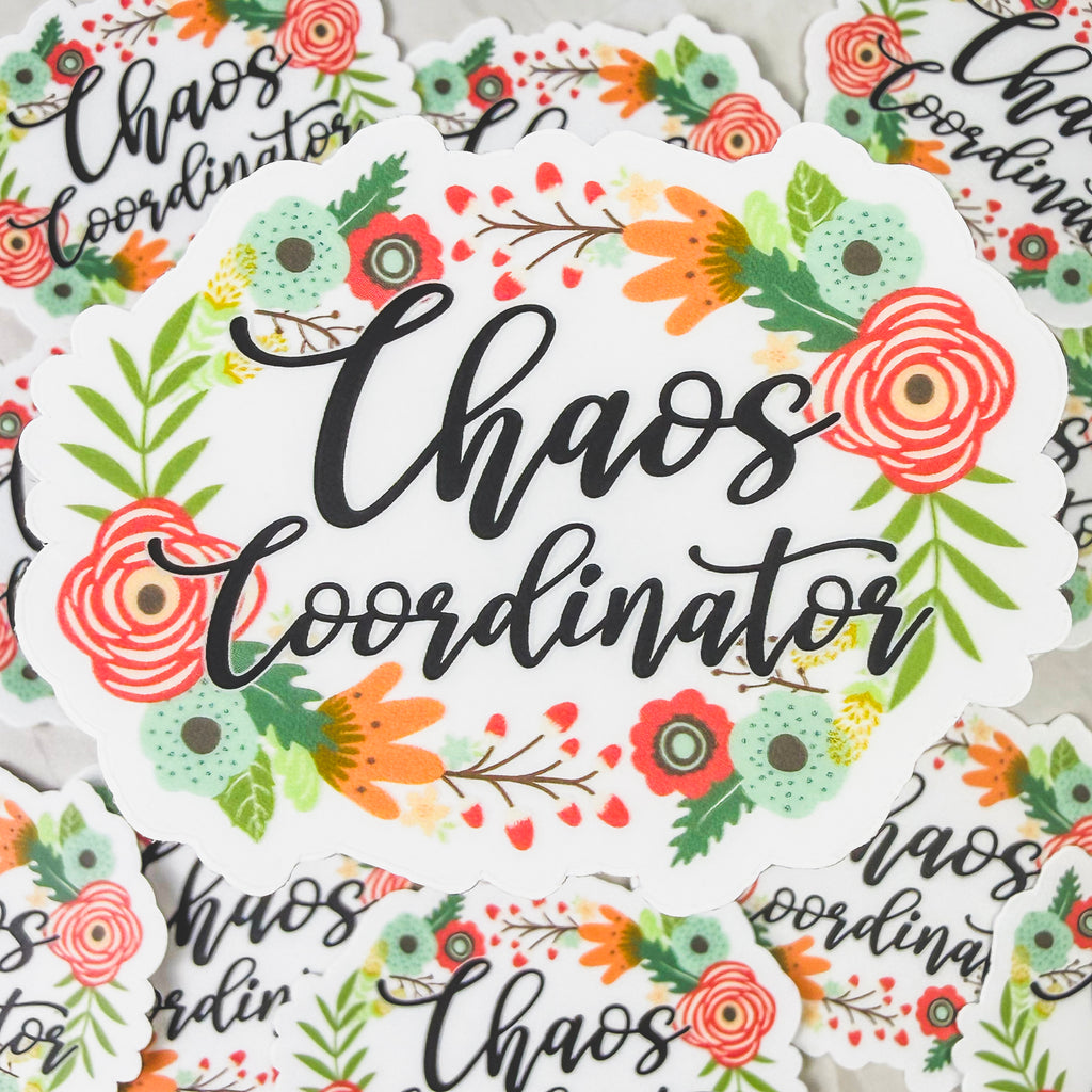 Chaos Coordinator Floral Sticker