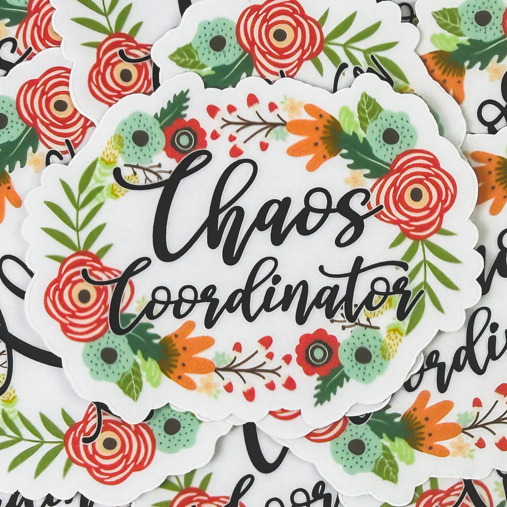 Chaos Coordinator Floral Sticker