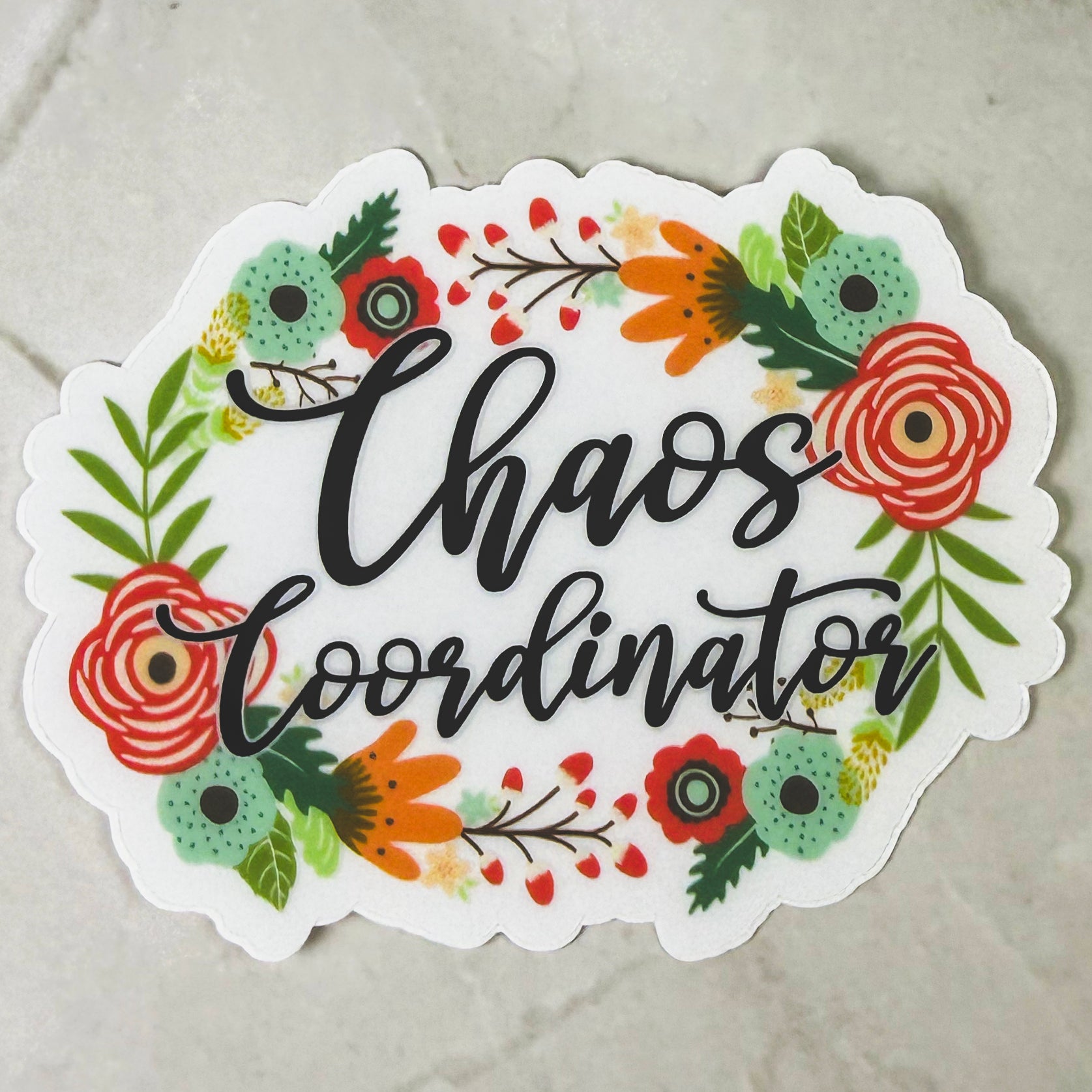 Chaos Coordinator Floral Sticker
