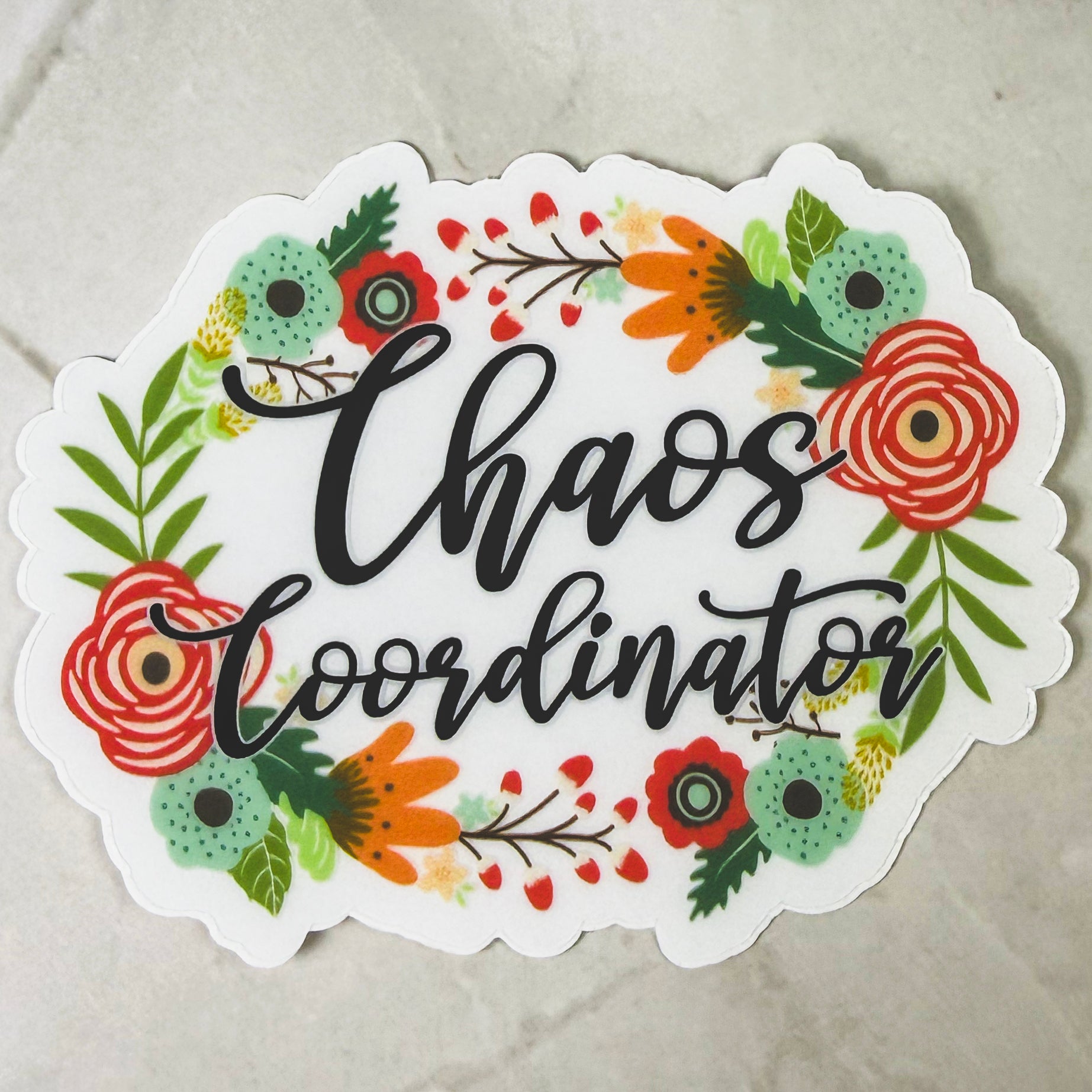 Chaos Coordinator Floral Sticker