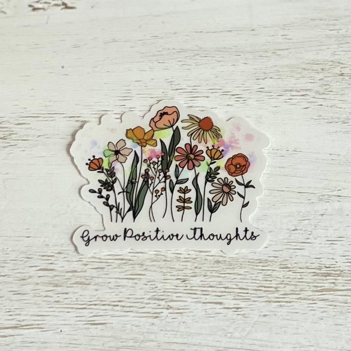 Grow Postive Thoughts Sticker