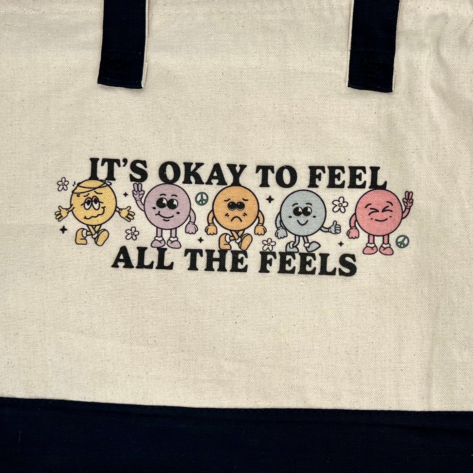 It’s Okay To Feel All The Feels Tote Bag