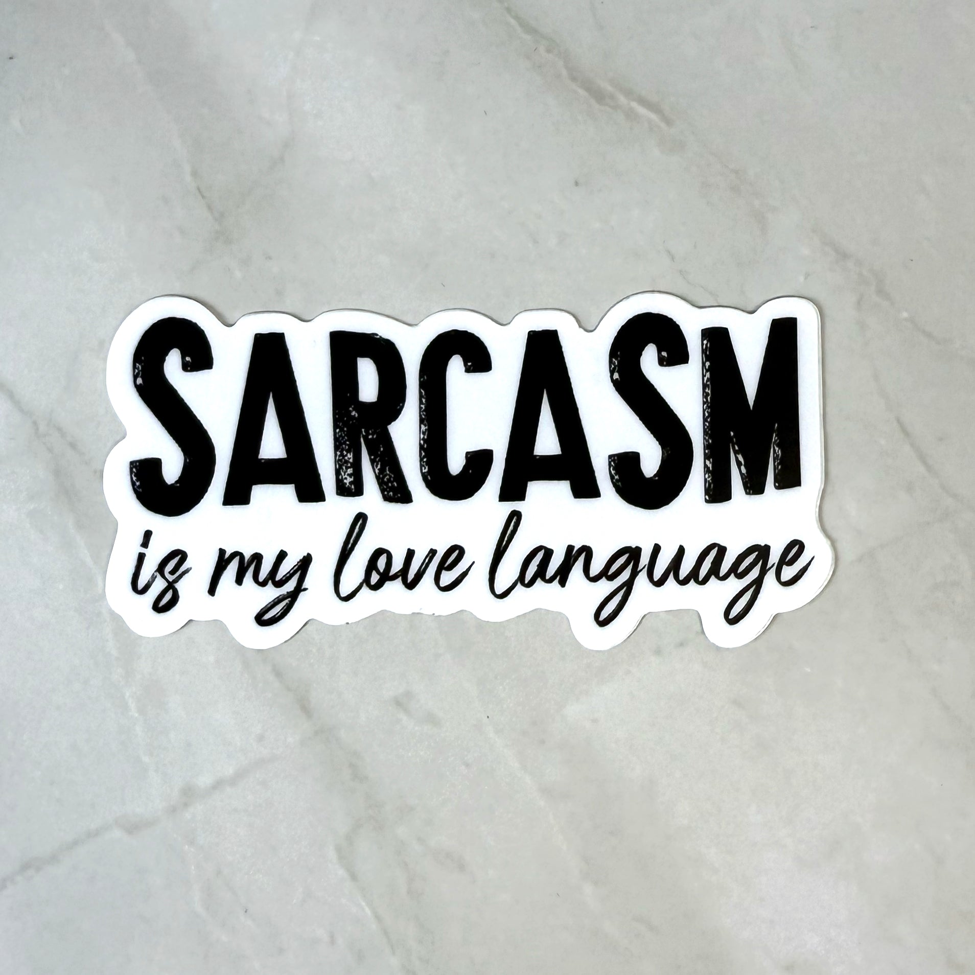 Sarcasm Is My Love Language Sticker by Ashen Rose Co.