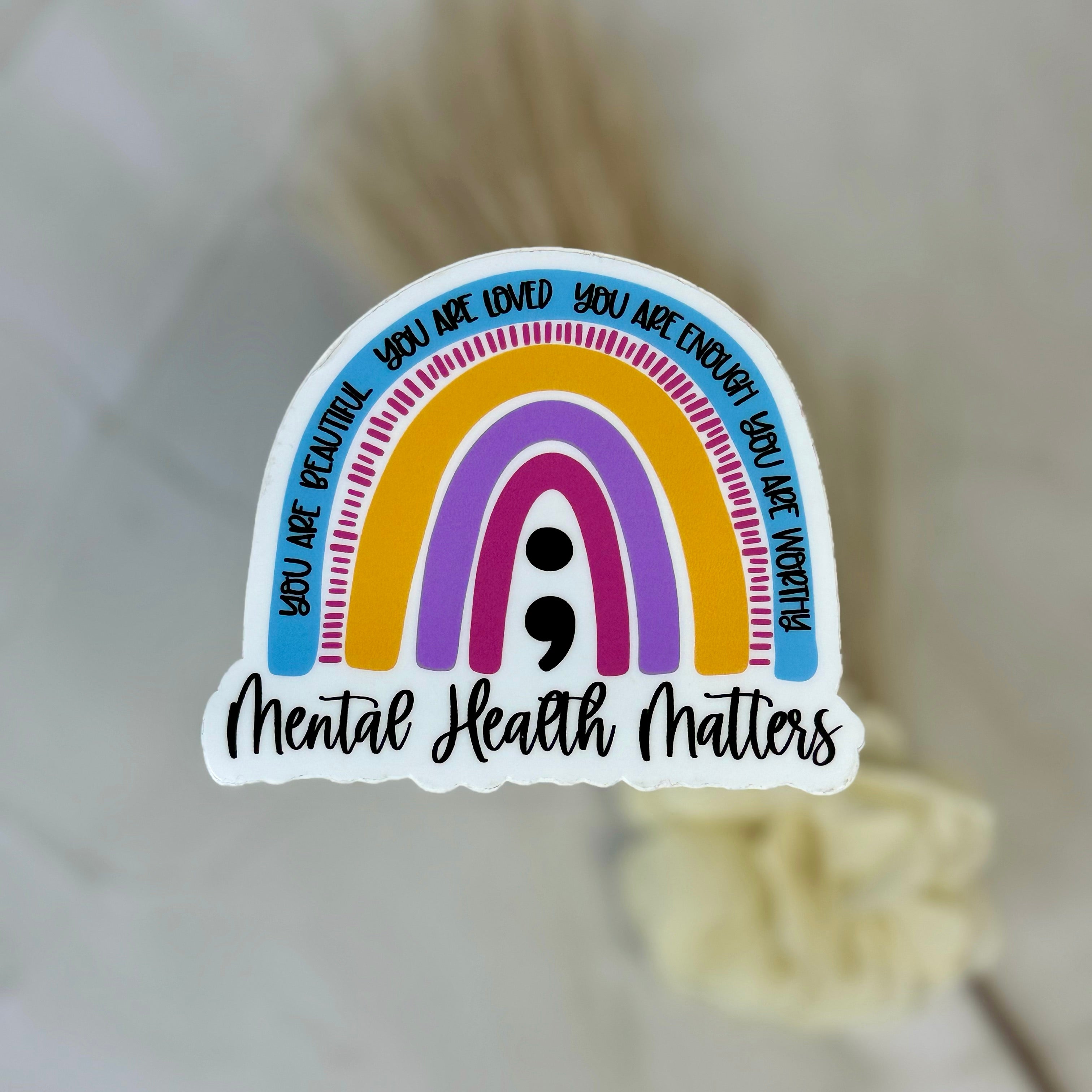 Mental Health Matters Sticker by Ashen Rose Co.