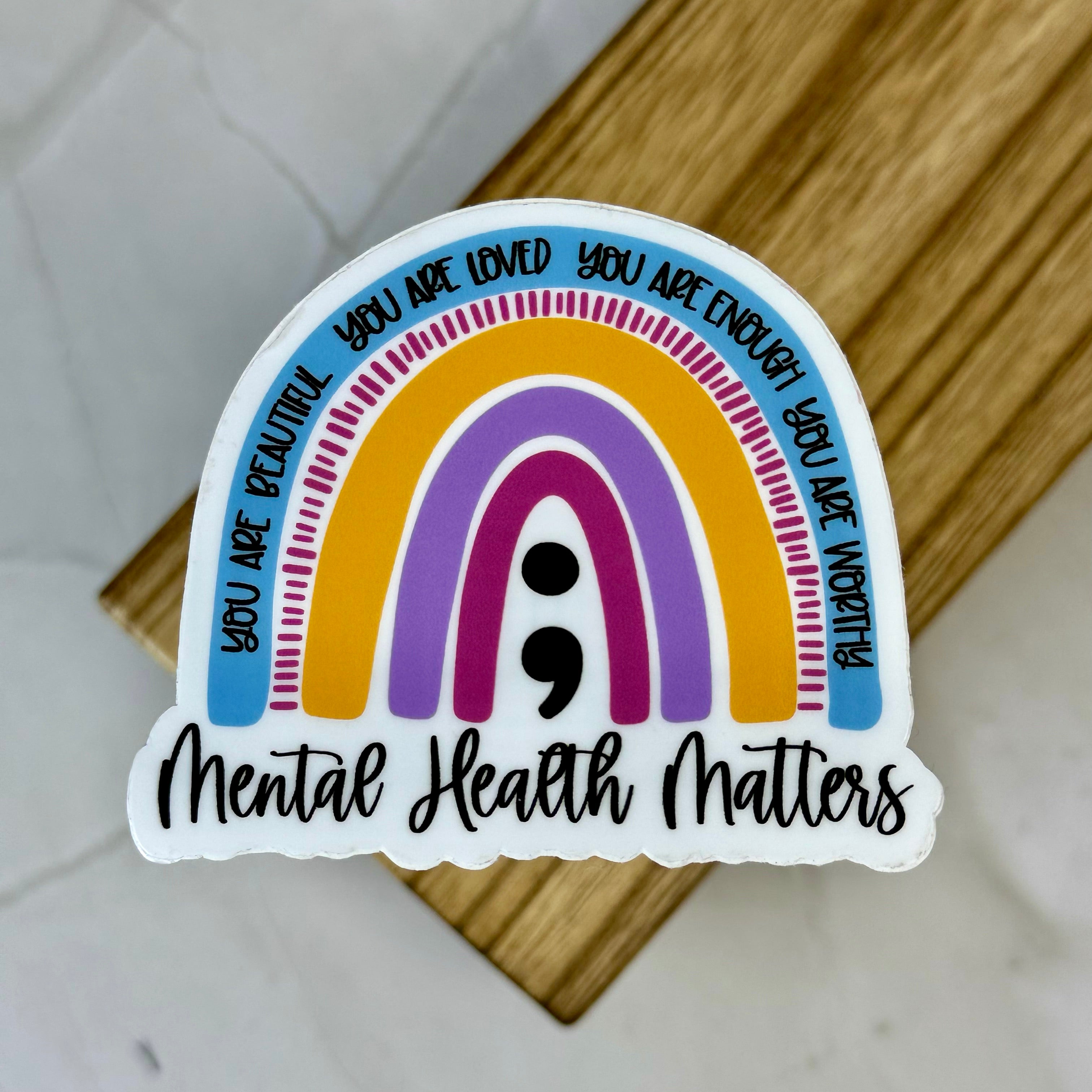 Mental Health Matters Sticker by Ashen Rose Co.