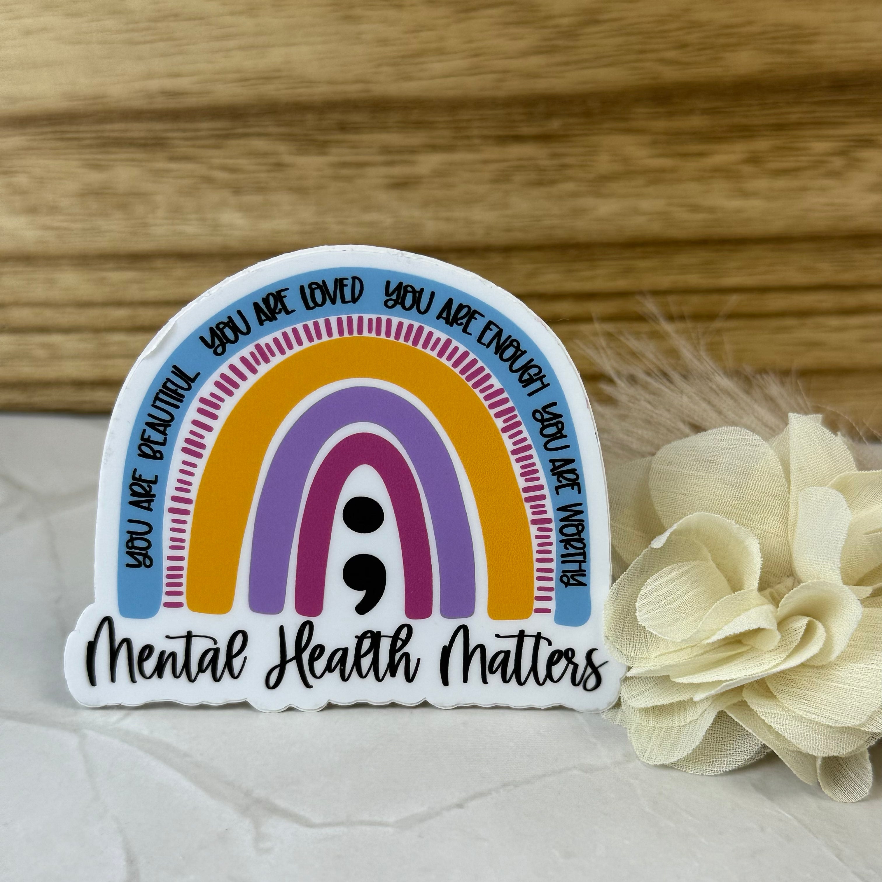 Mental Health Matters Sticker by Ashen Rose Co.