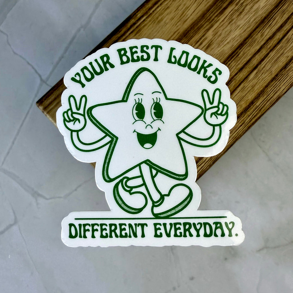 Your Best Looks Different Everyday Sticker by The Happier Head Co.