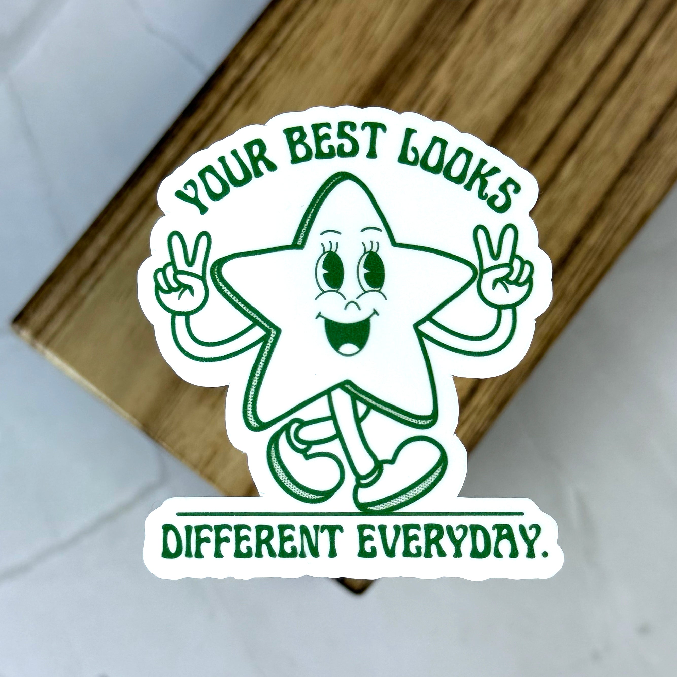 Your Best Looks Different Everyday Sticker by The Happier Head Co.